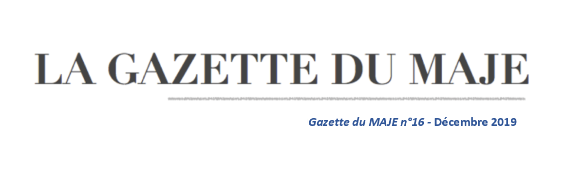 Gazette du MAJE n°15 - Décembre 2019